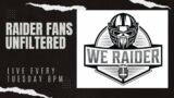 Raiders Fans Unfiltered: Live : Discussion on We Raider
