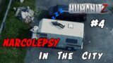 Raiding The CITY…But We Have NARCOLEPSY (HumanitZ Coop Ep. 4)