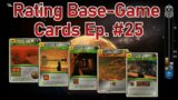 Rating Base Game Cards – Ep. #25
