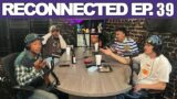 Reconnected Ep 41 AFTER SHOW!