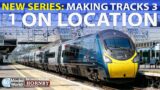 SERIES 7: Making Tracks 3 – Part One | On Location