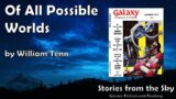 STIMULATING Sci-Fi Read Along: Of All Possible Worlds – William Tenn | Bedtime for Adults