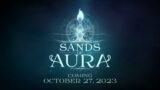 Sands Of Aura | 1.0 Release Date Announcement | Freedom Games