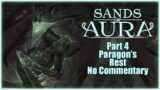 Sands Of Aura | Part 4 | Paragon's Rest | No Commentary