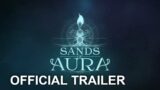 Sands of Aura | Official 1.0 Release Date Announcement Trailer