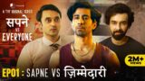 Sapne Vs Everyone | New Web Series | EP1 – Sapne Vs Zimmedari