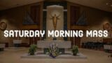 Saturday Morning Mass 12/2/23