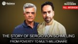 Sergio Von Schmeling: Defining Success Against All Odds on KB's Podcast