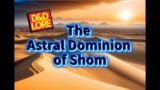 Shom   Astral Dominion   DnD Lore
