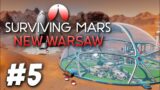 Show Me What You Got! – Surviving Mars: New Warsaw (Part 5)