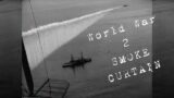 Smoke and Shadows:The Untold Secrets of World War II's Smoke Curtain