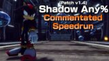 Sonic Project 06 – Shadow Any% Commentated Speedrun