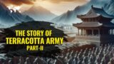 Story of Terracotta Army  –  Chapter 2