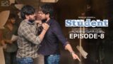 Student Web Series || Episode – 8 || Shanmukh Jaswanth || Subbu K || Infinitum Media