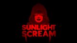 Sunlight Scream – Official trailer [ENG]
