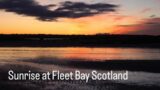 Sunrise at Fleet Bay Scotland: My First Solo Beach Camp