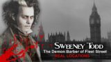 Sweeney Todd the Demon Barber of Fleet Street – The REAL Penny Dreadful London Locations   4K