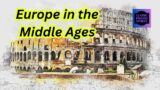 THE GLORY OF ROME | Europe in the Middle Ages | Author: Ierne L. Plunket