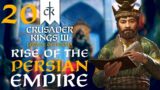 THE GOLDEN POWER OF PERSIA! Crusader Kings 3 – Legacy of Persia Campaign #20