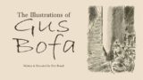 THE ILLUSTRATIONS OF GUS BOFA   HD