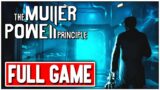 THE MULLER-POWELL PRINCIPLE Gameplay Walkthrough FULL GAME – No Commentary