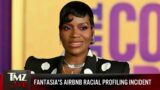 TMZ LIVE On Demand: Fantasia's Airbnb Racial Profiling Incident 12/18/23