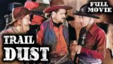 TRAIL DUST | William Boyd | Full Western Movie | English | Wild West | Free Movie