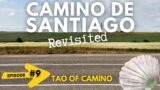 Tao of Camino de Santiago: Revisited #9