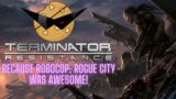 Terminator: Resistance pt10 | Because Robocop Rogue City was so awesome