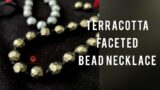 Terracotta Faceted bead necklace | End to End Process | Terracotta Jewellery