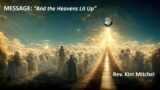 “The Heavens Lit Up” (sermon only) 12/24/2023
