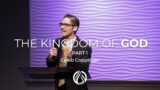 The Kingdom Of God (Part 1) – Caleb Coppinger