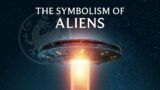 The Symbolism of Aliens