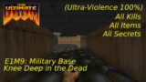 The Ultimate Doom – E1M9: Military Base (Ultra-Violence 100%) – Perfect No Commentary