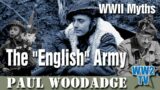The "English" Army. A WWII Myths show