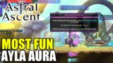 This Astral Aura Makes Ayla 100x More Fun | Ayla | DL 6 | Astral Ascent (Full Release) | 16