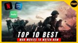 Top 10 Best War Movies On Netflix, Amazon Prime, Hulu | Best War Movies 2023