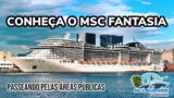 Tour pelo MSC Fantasia – Walkthrough