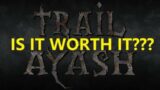 Trail of Ayash First Impressions Review!!