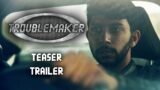 Troublemaker – Car Chase Short Film Teaser Trailer