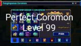 Try The Strongest Coromon Level 99 (Perfect Coromon)
