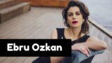 Turkish actress Ebru Ozkan