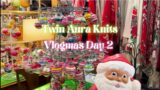 Twin Aura knits Vlogmas day 2