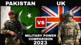 UK vs Pakistan Military Power Comparison 2023 | Pakistan against UK 2023 |