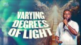 Varying Degrees Of Light (Bible Study) | Rev. Craig Omorotionmwan