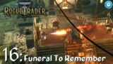 Viking Funeral, Warhammer 40K Style | ROGUE TRADER | Grimdark Warhammer 40K CRPG | Part 16