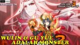 WULIN & GU YUE ADALAH MONSTER – Episode 78 Versi Novel || Spoiler SOUL LAND 3 : Legend Of Dragon Kin