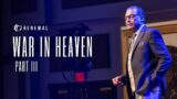 War In Heaven Part 3 | A.R. Bernard