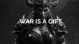 War is a Gift – Cinematic Musical of Inner Strength and Triumph | Epic Fantasy Music