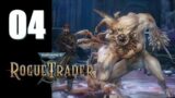 Warhammer 40k: Rogue Trader – Ep. 04: A Little Warped